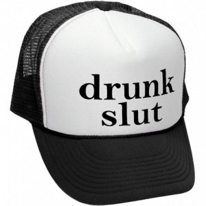 Baseball Caps Drunk Slut - Funny Sexy Party Beer College - Adult Trucker Cap Hat - Black - CP12KEJTCKH $24.59