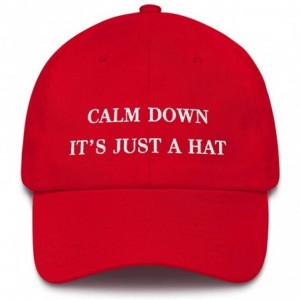 Baseball Caps Calm Down It's Just A Hat (Embroidered Cotton Dad Cap) MAGA Red Hat Parody - Made in USA - Red - CP18UT6SQYE $4...