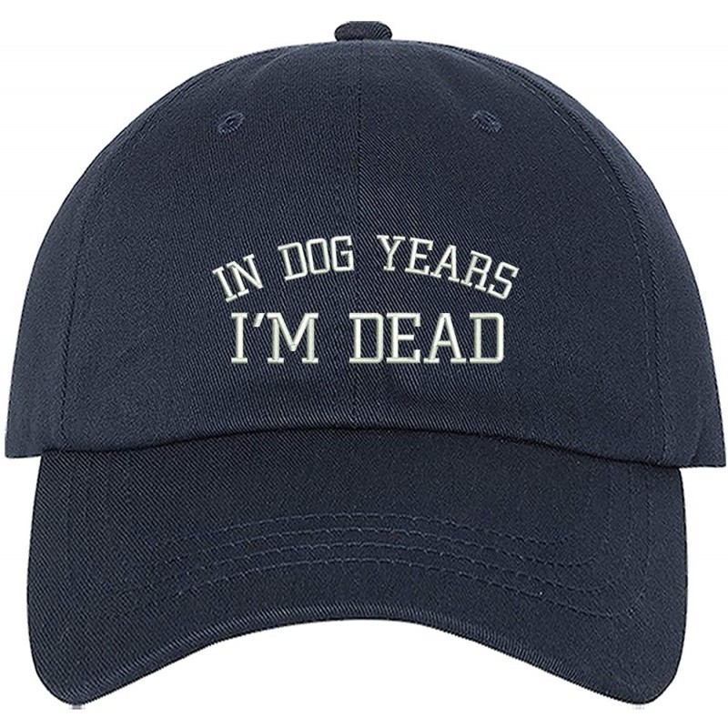 Baseball Caps in Dog Years I'm Dead Baseball Cap - Funny Dad Hat - Funny Hats - Navy - CM18Q7MHG7N $37.76