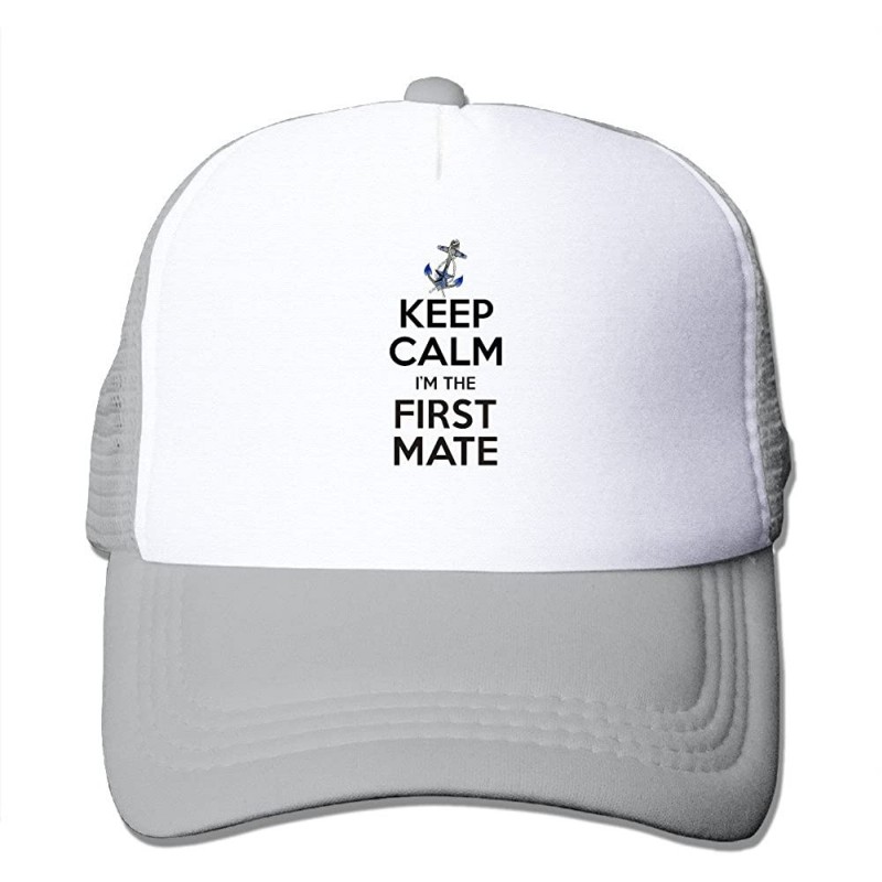 Baseball Caps Keep Calm Im The First Mate Trucker Hat - Ash - C512JAWA01H $15.58